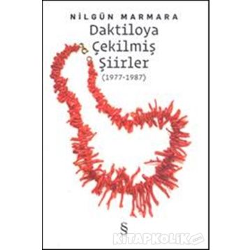 DAKTILOYA ÇEKİLMİŞ ŞİİRLER - NİLGÜN MARMARA