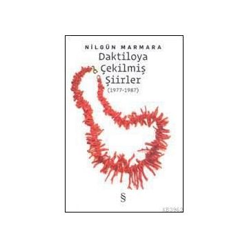 DAKTILOYA ÇEKİLMİŞ ŞİİRLER - NİLGÜN MARMARA