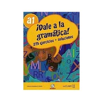 DALE A LA GRAMATICA! A1 + CD (İSPANYOLCA TEMEL SEVIYE GRAMER) - CARLOS GONZALEZ SEARA