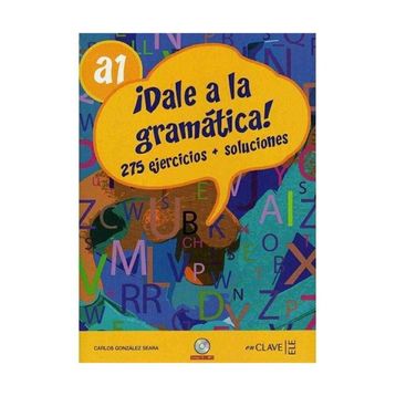 DALE A LA GRAMATICA! A1 + CD (İSPANYOLCA TEMEL SEVIYE GRAMER) - CARLOS GONZALEZ SEARA
