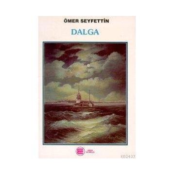 DALGA - ÖMER SEYFETTIN