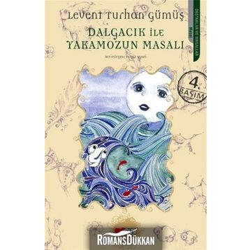 Dalgacık İle Yakamozun Masalı - Levent Turhan Gümüş