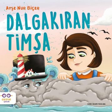 Dalgakıran Timşa-Ayşe Nur Biçer
