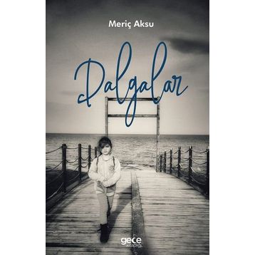 Dalgalar - Meriç Aksu