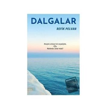 Dalgalar - Refik Pelvan