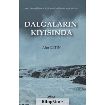 Dalgaların Kıyısında - Ahu Çetin