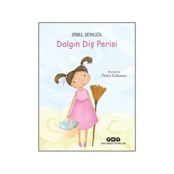 Dalgın Diş Perisi - Sibel Şengül
