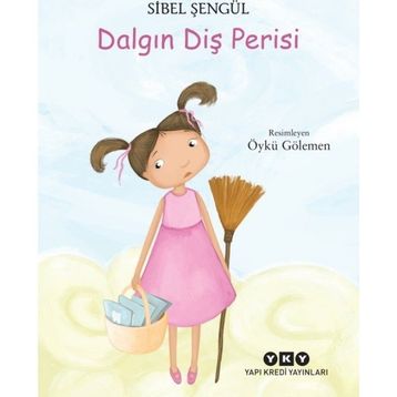 Dalgın Diş Perisi - Sibel Şengül