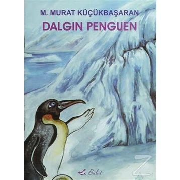 DALGIN PENGUEN - MEHMET MURAT KÜÇÜKBAŞARAN