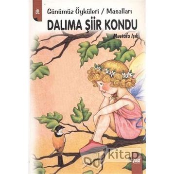 DALIMA ŞİİR KONDU - MUSTAFA IŞIK