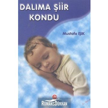DALIMA ŞİİR KONDU - MUSTAFA IŞIK
