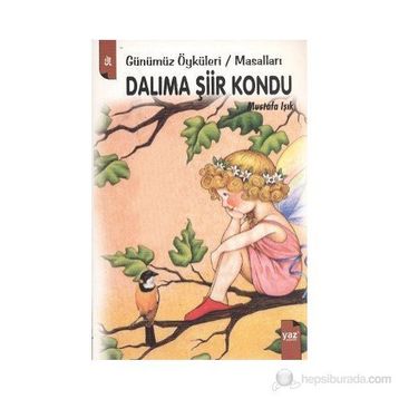 DALIMA ŞİİR KONDU - MUSTAFA IŞIK