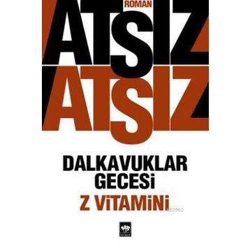 DALKAVUKLAR GECESI (Z VITAMINI) - NIHAL ATSIZ