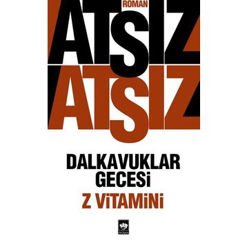 DALKAVUKLAR GECESI (Z VITAMINI) - NIHAL ATSIZ