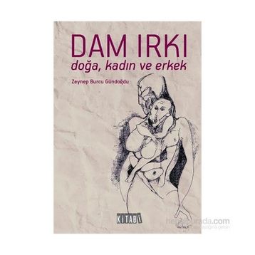 Dam Irkı - Zeynep Burcu Gündoğdu
