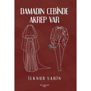 Damadın Cebinde Akrep Var - İlknur Şahin