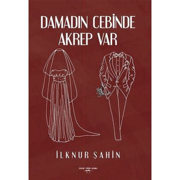 Damadın Cebinde Akrep Var - İlknur Şahin