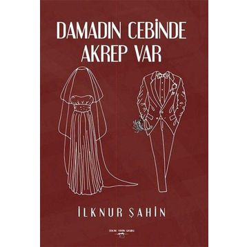 Damadın Cebinde Akrep Var - İlknur Şahin