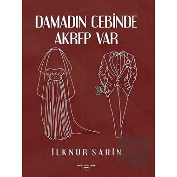 Damadın Cebinde Akrep Var - İlknur Şahin