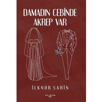Damadın Cebinde Akrep Var - İlknur Şahin