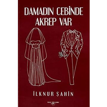 Damadın Cebinde Akrep Var - İlknur Şahin