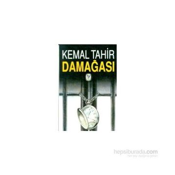 DAMAĞASI - KEMAL TAHIR