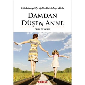 Damdan Düşen Anne - Filiz Günsür