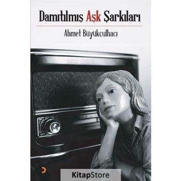 Damıtılmış Aşk Şarkıları - Ahmet Büyükçulhacı