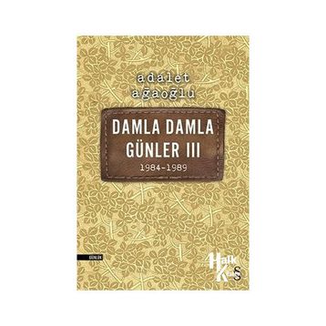Damla Damla Günler 3 - Adalet Ağaoğlu