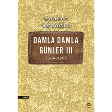 Damla Damla Günler 3 - Adalet Ağaoğlu