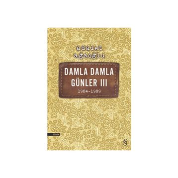 Damla Damla Günler 3 - Adalet Ağaoğlu