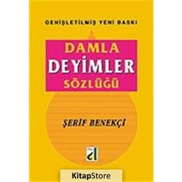 DAMLA DEYIMLER SÖZLÜĞÜ - ŞERİF BENEKÇİ