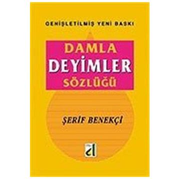 DAMLA DEYIMLER SÖZLÜĞÜ - ŞERİF BENEKÇİ
