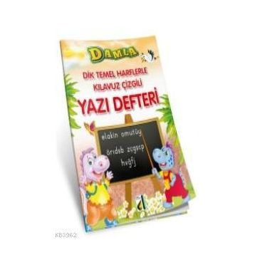 Damla Yayınevi Dik Temel Harflerle Kılavuz Çizgili Yazı Defteri