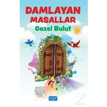 Damlayan Masallar - Gazel Bulut
