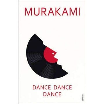 Dance, Dance, Dance - Haruki Murakami