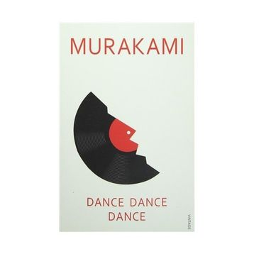 Dance, Dance, Dance - Haruki Murakami