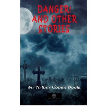 Danger! And Other Stories-Platanus Publishing