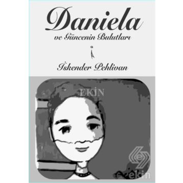 Daniela ve Güncenin Bulutları - İskender Pehlivan
