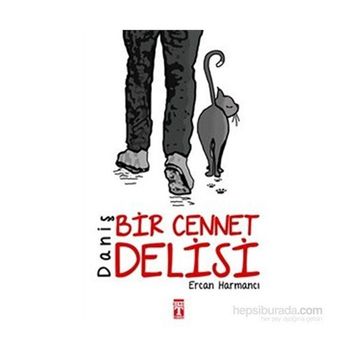 Daniş - Bir Cennet Delisi - Ercan Harmancı