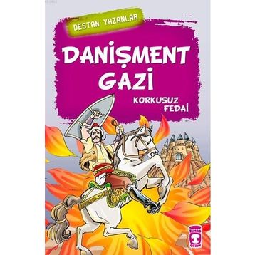 DANIŞMENT GAZI KORKUSUZ FEDAI - GENEL