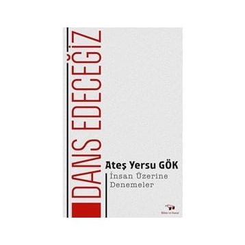 Dans Edeceğiz - Ateş Yersu Gök