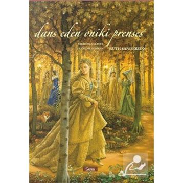 Dans Eden Oniki Prenses Ciltli - Ruth Sanderson
