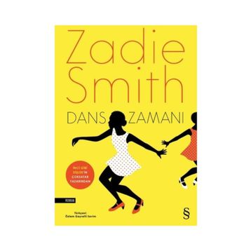 Dans Zamanı - Zadie Smith