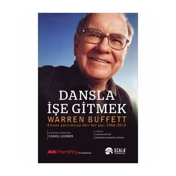 Dansla İşe Gitmek - Warren Buffett
