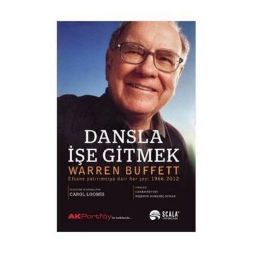 Dansla İşe Gitmek - Warren Buffett