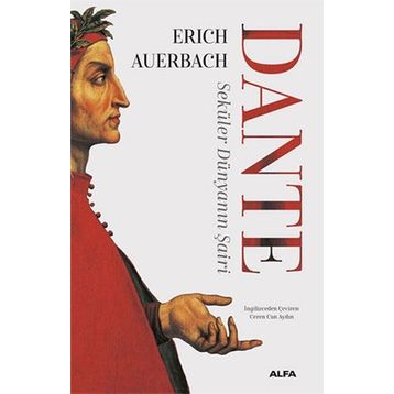 Dante : Seküler Dünyanın Şairi - Erich Auerbach