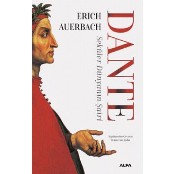 Dante : Seküler Dünyanın Şairi - Erich Auerbach