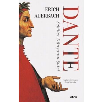 Dante : Seküler Dünyanın Şairi - Erich Auerbach