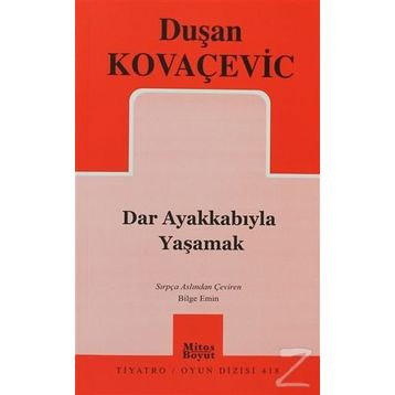 DAR AYAKKABIYLA YAŞAMAK - GENEL